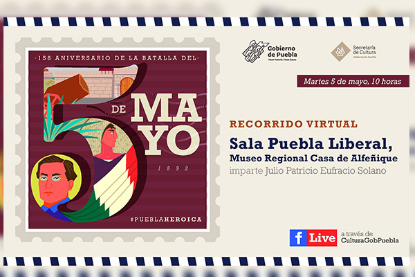 Invita Secretaría de Cultura a transmisión especial por 158 aniversario de la Batalla de Puebla