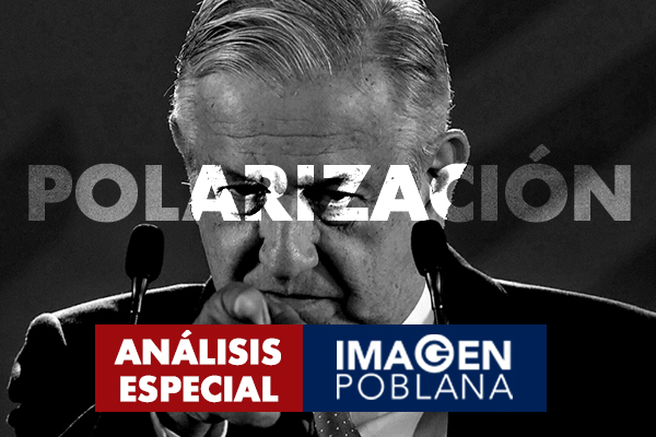 Polarización, el recurso de AMLO para salvar la 4T