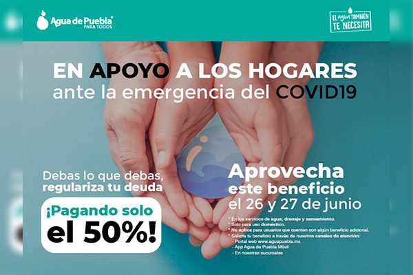 Agua de Puebla da 50% de descuento en deudas, “debas lo que debas”