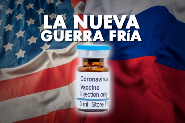 La nueva Guerra Fría: EU vs Rusia por la vacuna