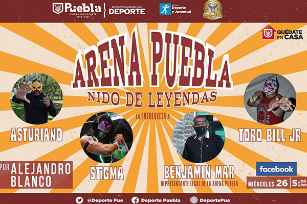 Desde la Arena Puebla, Deporte Municipal entrevistará a figuras de la lucha libre
