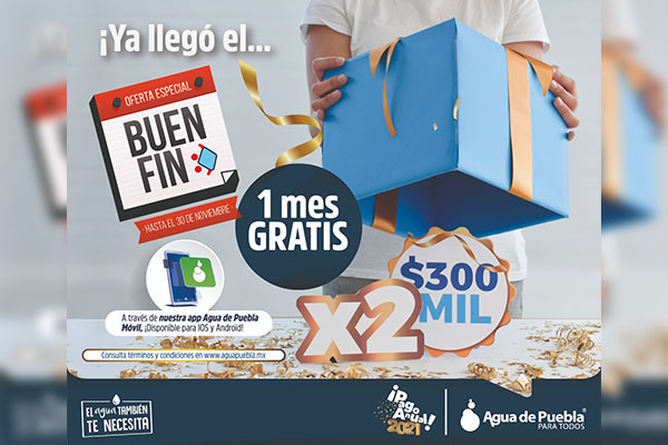 Agua de Puebla se suma al Buen Fin y ofrece 1 mes gratis en el Pago Anual Anticipado 2021
