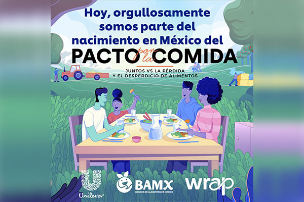 Unilever se suma a BAMX y WRAP contra el desperdicio de alimentos