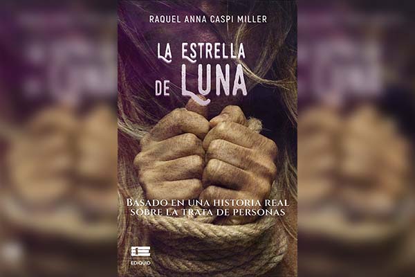 “La Estrella de la Luna”, un libro sobre trata de personas que "qusiéramos fuese ficción"