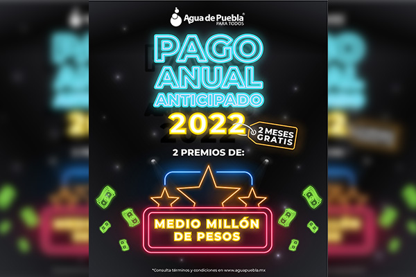 Agua de Puebla arrancó el “Pago Anual Anticipado 2022”