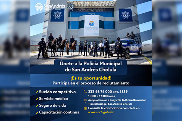 Lanza Policía Municipal de San Andrés Cholula convocatoria de reclutamiento