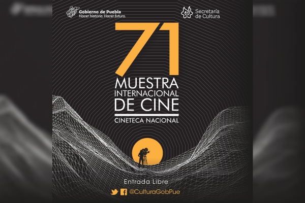 Puebla participará con 13 películas en la 71 Muestra Internacional de Cine