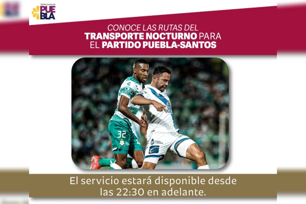 Habrá transporte nocturno para los asistentes al partido del Club Puebla