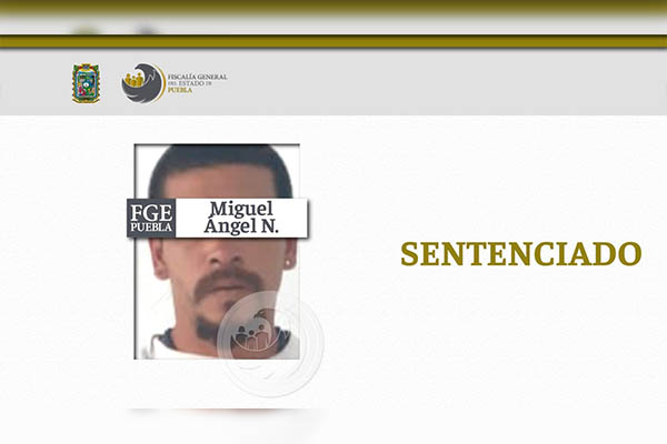 “El Chaneke”, sentenciado a más de 42 años de prisión por feminicidio