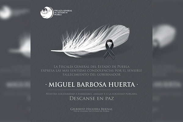 Fiscalía de Puebla lamenta fallecimiento de Barbosa