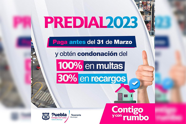 Inicia segunda etapa de pago de Predial 2023 en Puebla capital