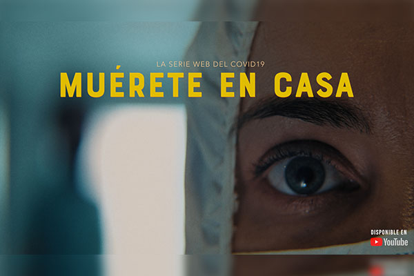 “Muérete en Casa”, serie de terror filmada en la pandemia, gratis en YouTube