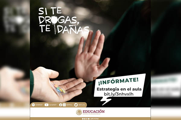 Inicia campaña “Si te drogas te dañas" en escuelas del país