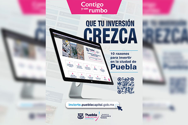Economía y Turismo lanza plataforma para atracción de inversiones a la ciudad de Puebla