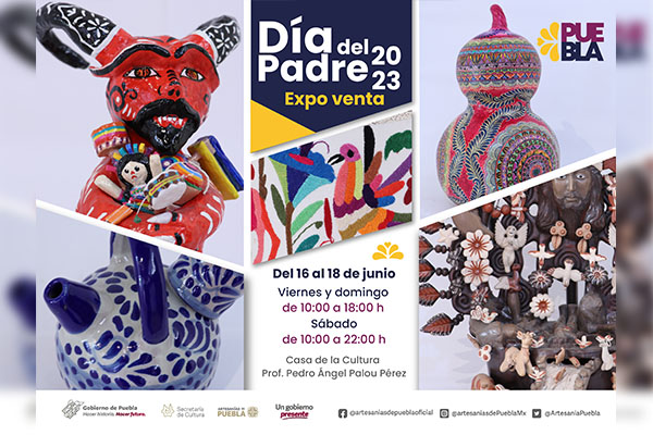 Fomenta gobierno de Puebla adquisición de productos artesanales para Día del Padre