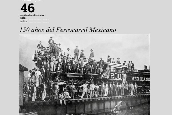 La revista digital Mirada Ferroviaria conmemora el 150 aniversario del Ferrocarril Mexicano