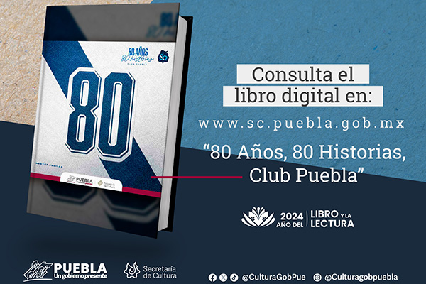 Emite Cultura libro conmemorativo a los 80 años del Club Puebla