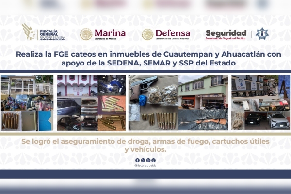 Asegura FGE droga, armas y vehículos en cateos en Cuautempan y Ahuacatlán