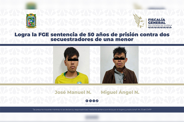 Par de secuestradores pasará 50 años tras las rejas; raptaron a una niña de 6 años
