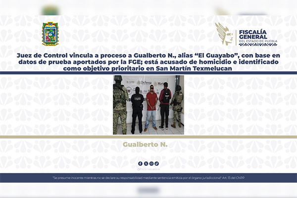Vinculan a proceso a “el Guayabo”, objetivo prioritario de la FGE