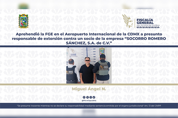 Aprehendieron en el AICM a sujeto que extorsionaba a su socio